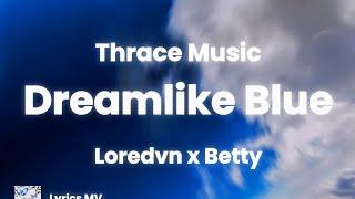 Loredvn x Blumetti - Dreamlike Blue Lyrics