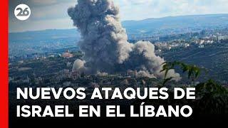 MEDIO ORIENTE | Israel intensifica sus ataques en el Líbano