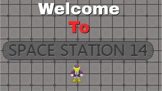 Welcome To Space Station 14 (New Player Guide)