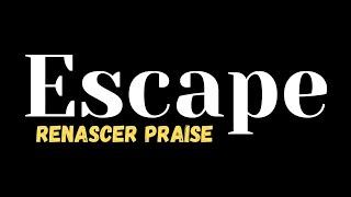 Escape - Renascer Praise - Com Letra