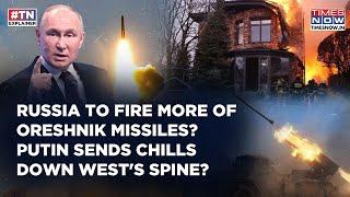 Russia To Fire More Of Oreshnik Hypersonic Missiles? Putin Sends Chill Down West's Spine, Warns...?