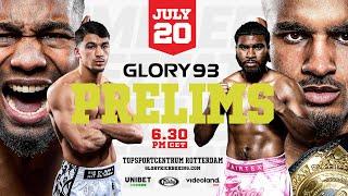 GLORY 93 Rotterdam Official Prelims