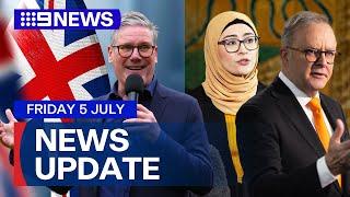 UK’s new likely PM; Political fallout over Fatima Payman resignation | 9 News Australia