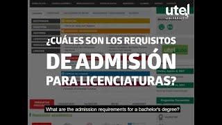 What are the admission requirements for a bachelor's degree? | UTEL University