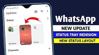 WhatsApp new update || WhatsApp status tray redesign || WhatsApp new status design