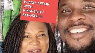 BLAXIT AFFAIR WITH PIXPECTIV EXPOSED #adamabarrow #blaxit @TUNTALKS