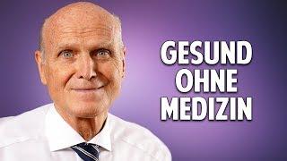 Gesund ohne Medizin: Mit natürlichen und einfachen Mitteln sich selbst heilen - Dr. Karl Probst