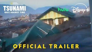 Tsunami: Race Against Time | Official Trailer | National Geographic