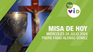 Misa de hoy  Miércoles 24 Julio de 2024, Padre Fabio Alonso Gómez #TeleVID #MisaDeHoy #Misa