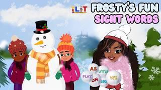 Frosty's Fun Sight Words – Learn Sight Words With @WeLitAcademy | Kids Songs + Nursery Rhymes