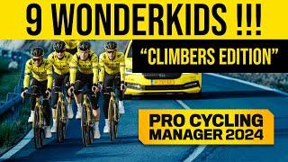 9 MUST-SIGN WONDERKIDS on Pro Cycling Manager 2024 (Climbers Edition)