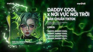 DADDY COOL x NƠI VỰC NƠI TRỜI ver2(HUY PT REMIX)- Lê Bảo Bình | Khi Tương Lai Mơ Hồ BẢN CHUẨN TIKTOK