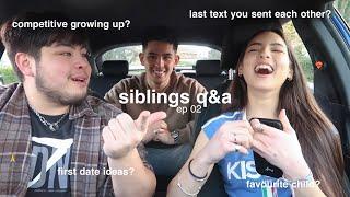 siblings q&a with my brothers ️‍ exposing our personalities