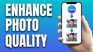 How to Enhance Photo Quality in Canva