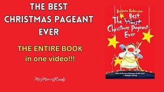 THE BEST CHRISTMAS PAGEANT EVER The Entire Book In One Video!  Read Aloud