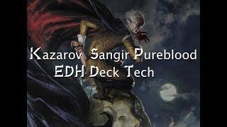 Kazarov Sangir Pureblood EDH Deck Tech