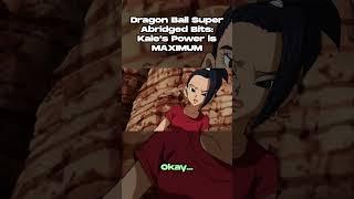 Kale's Power is MAXIMUM | Dragon Ball Super Abridged Bits