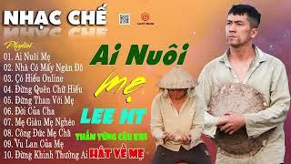 HOT NHẠC CHẾ HÁT VỀ MẸ NGHE CẢM ĐỘNG | MẸ NUÔI CON KHÔNG TÍNH NGÀY ĐÊM, CON NUÔI MẸ TÍNH THÁNG NGÀY