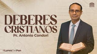 Lunes del Pan | Deberes cristianos | Pastor Antonio Condori