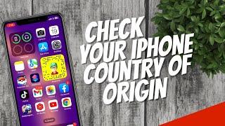 How to know your iPhone Country of origin