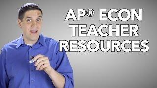NEW AP® Economics Teacher Resources