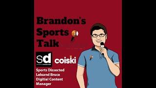 Sports Dissected by COISKI Leland Bruce Digital Content Manager