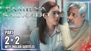 Pamilya Sagrado | Episode 35 (2/2) | August 2, 2024 (with English Sub)