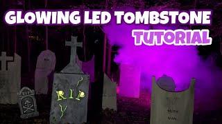 GLOWING LED TOMBSTONE TUTORIAL