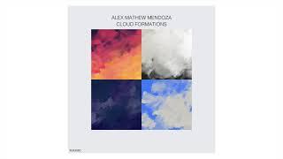 Alex Mathew Mendoza - Cloud Formations EP