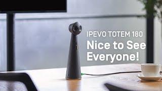 TOTEM 180 Panoramic Conference Camera - Create an Immersive Meeting Environment