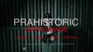 PRAHISTORIC - Cerita Sahabat (Live Session)