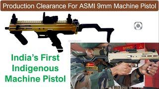 Production Clearance For ASMI 9mm Machine Pistol