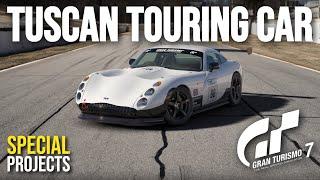 GT7 | TVR Tuscan Speed 6 Touring Car Build Tutorial | Special Projects