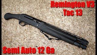 Remington V3 Tac 13 12ga First Shots