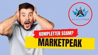 Marketpeak kompletter Scam? (DAS SAGT DIR NIEMAND DARÜBER!)