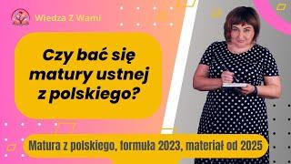 Czy bać się matury ustnej z polskiego?