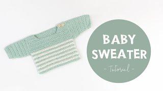 Easy Crochet Baby Sweater Step By Step Tutorial |Croby Patterns