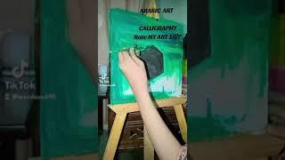 ARABIC ART  +  CALLIGRAPHY                      Rate my Art 10/? Artscape Studios️#TrendingVideo#