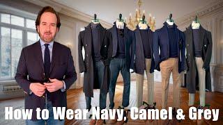 How to Wear Navy, Camel & Grey