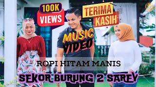 ROPI HITAM MANIS - SEKOR BURUNG 2 SAREY (OFFICIAL MV VIDEO)