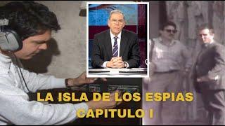 La Isla de los Espías: Revelamos grabaciones de conversaciones secretas de agentes de Cuba en EEUU