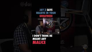 Jay - Z Says Believe In Your Greatness