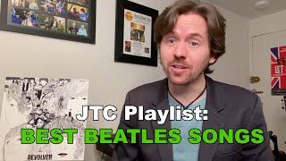JTC Playlist - Best Beatles Songs