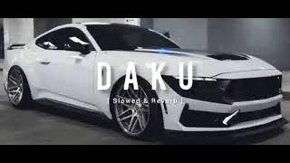 DAKU DAKU SONG " [ Slowed & Reverb ] &#dekho #viral #song