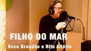 FILHO DO MAR (Keco Brandão & Rita Altério)