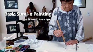 Basic Sumi-e Painting with Joan Y. Koemptgen