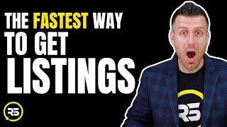 The FASTEST way to get Listings as a NEW REAL ESTATE AGENT!