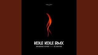 KOLE KOLE (RMX)