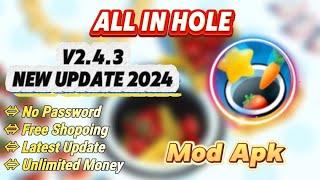 All In Hole | Mod Apk | v2.4.3 | Unlimited Money Latest Update 2024