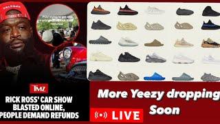 Did Rick Ross Car Show Tickets Oversell & More Yeezys Soon